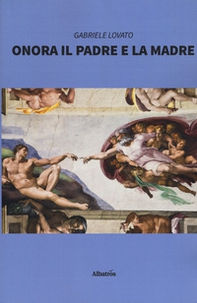 Onora il padre e la madre - Librerie.coop