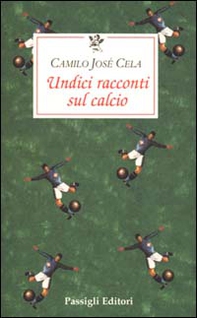 Undici racconti sul calcio - Librerie.coop Undici racconti sul calcio - Librerie.coop