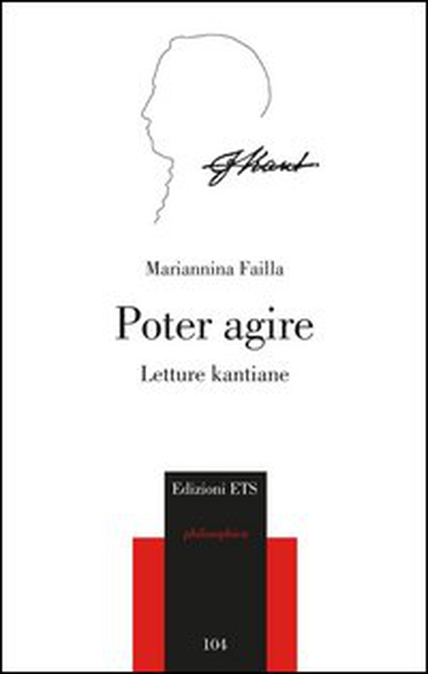 Poter agire. Letture kantiane - Librerie.coop Poter agire. Letture kantiane - Librerie.coop