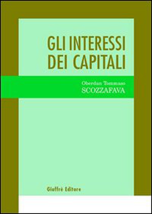 Gli interessi dei capitali - Librerie.coop Gli interessi dei capitali - Librerie.coop