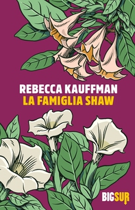 La famiglia Shaw - Librerie.coop