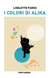 I colori di Alika - Librerie.coop