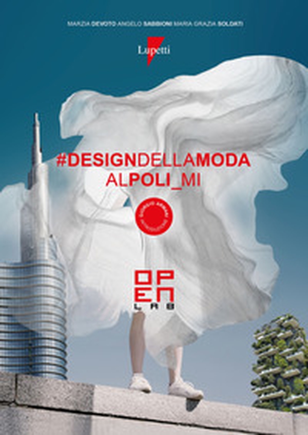 Design della moda al Poli_Mi. Open Lab - Librerie.coop Design della moda al Poli_Mi. Open Lab - Librerie.coop