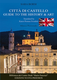 Città di Castello. Guide to the history & art - Librerie.coop