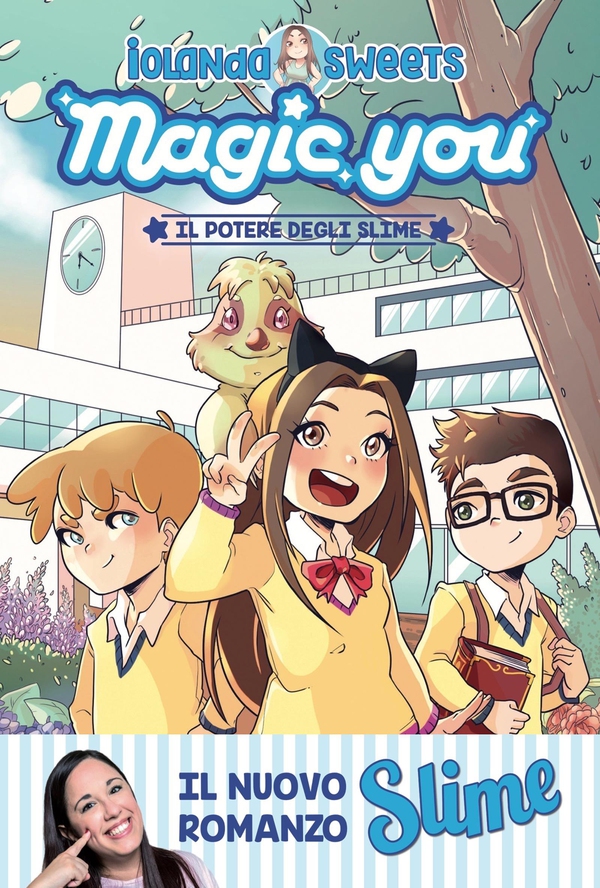 Magic you. Il potere degli slime - Librerie.coop Magic you. Il potere degli slime - Librerie.coop