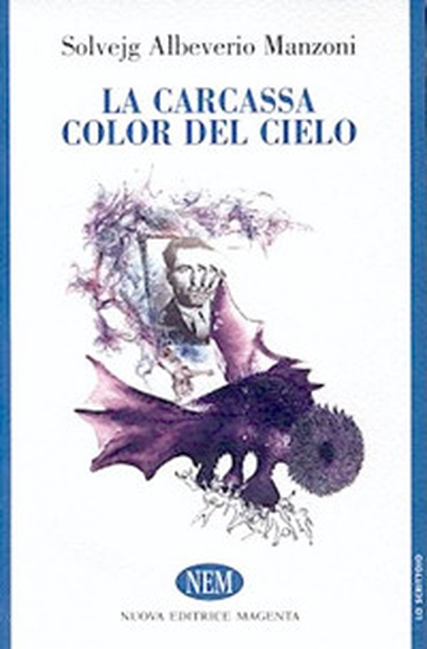 La carcassa color del cielo - Librerie.coop La carcassa color del cielo - Librerie.coop
