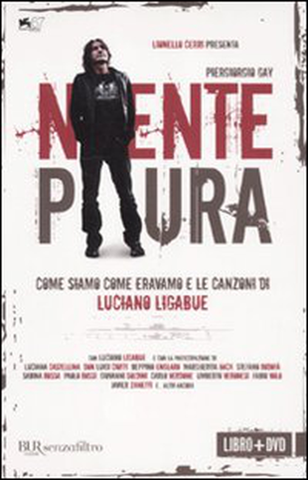 Niente paura. Come siamo come eravamo e le canzoni di Luciano Ligabue - Librerie.coop Niente paura. Come siamo come eravamo e le canzoni di Luciano Ligabue - Librerie.coop
