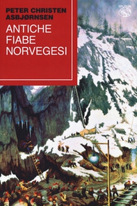 Antiche fiabe norvegesi - Librerie.coop Antiche fiabe norvegesi - Librerie.coop