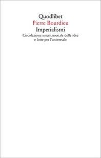 Imperialismi. Circolazione internazionale delle idee e lotte per l'universale - Librerie.coop