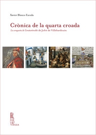 Crònica de la quarta croada. La conquesta de Constantinoble de Jofré de Villehardouin - Librerie.coop