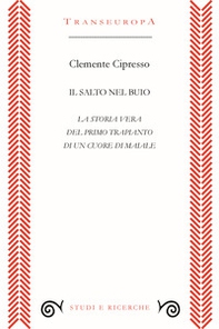 Il salto nel buio. La storia vera del primo trapianto di un cuore di maiale - Librerie.coop Il salto nel buio. La storia vera del primo trapianto di un cuore di maiale - Librerie.coop