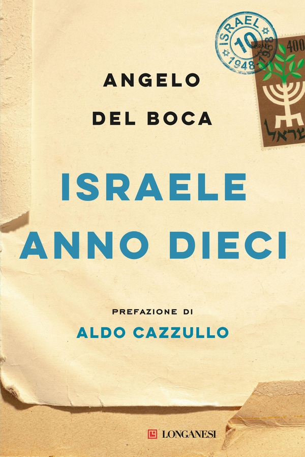 Israele anno dieci. Prefazione di Aldo Cazzullo - Librerie.coop Israele anno dieci. Prefazione di Aldo Cazzullo - Librerie.coop