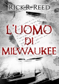 L'uomo di Milwaukee - Librerie.coop L'uomo di Milwaukee - Librerie.coop