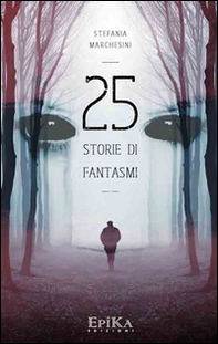 25 storie di fantasmi - Librerie.coop 25 storie di fantasmi - Librerie.coop