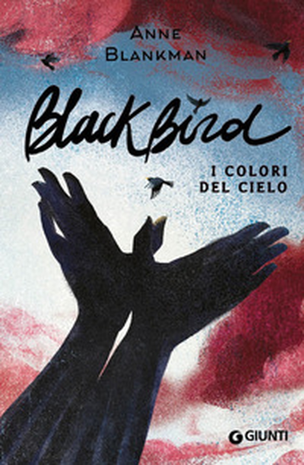 Blackbird. I colori del cielo - Librerie.coop Blackbird. I colori del cielo - Librerie.coop
