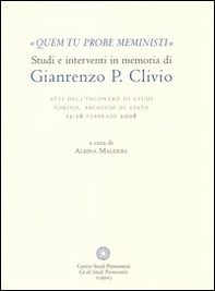 «Quem tu probe meministi». Studi e interventi in memoria di Gianrenzo P. Clivio. Atti dell'Incontro di studi (Torino, 15-16 febbraio 2008) - Librerie.coop