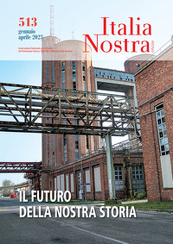 Italia nostra - Vol. 513 - Librerie.coop Italia nostra - Vol. 513 - Librerie.coop