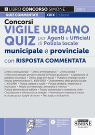 Concorsi vigile urbano. Quiz per agenti e ufficiali di polizia locale: municipale e provinciale. Con risposta commentata - Librerie.coop Concorsi vigile urbano. Quiz per agenti e ufficiali di polizia locale: municipale e provinciale. Con risposta commentata - Librerie.coop