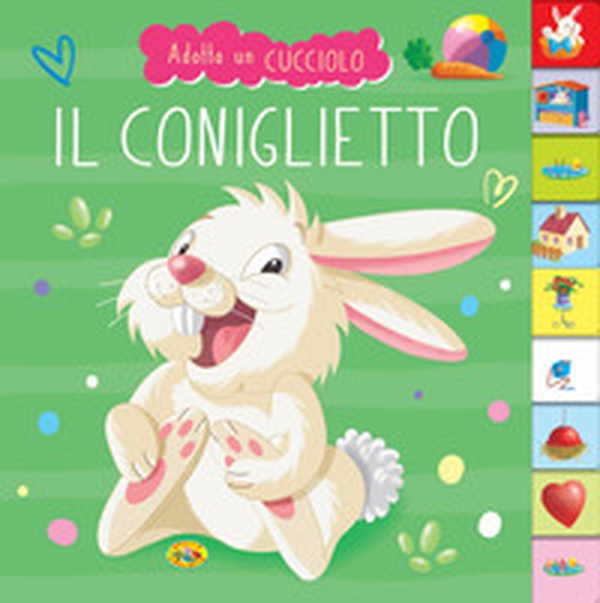 Il coniglietto. Adotta un cucciolo - Librerie.coop Il coniglietto. Adotta un cucciolo - Librerie.coop