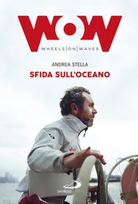 Sfida sull'oceano. Un'eccezionale impresa di mare in sedia a rotelle - Librerie.coop Sfida sull'oceano. Un'eccezionale impresa di mare in sedia a rotelle - Librerie.coop