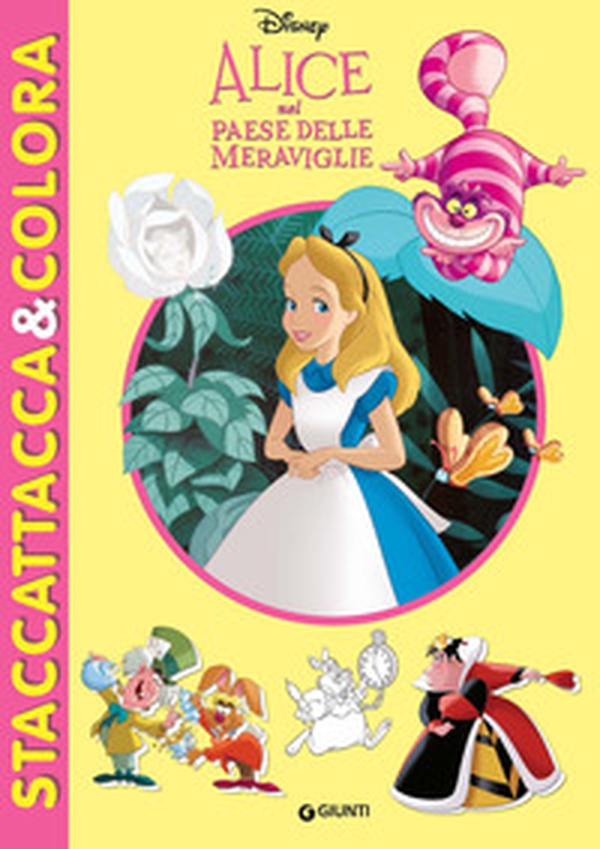 Alice nel paese delle meraviglie. Staccattacca e colora. Con adesivi - Librerie.coop Alice nel paese delle meraviglie. Staccattacca e colora. Con adesivi - Librerie.coop