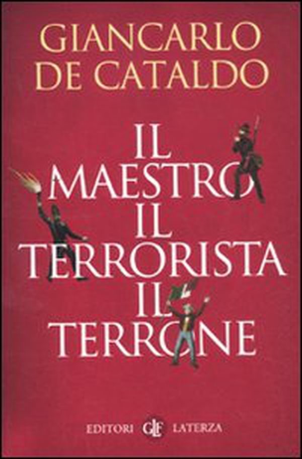 Il maestro il terrorista il terrone - Librerie.coop Il maestro il terrorista il terrone - Librerie.coop