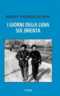 I giorni della luna sul Brenta - Librerie.coop