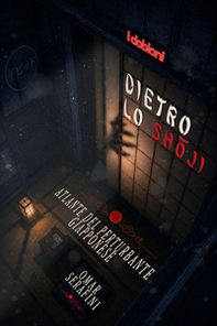 Dietro lo shôji. Atlante del perturbante giapponese - Librerie.coop