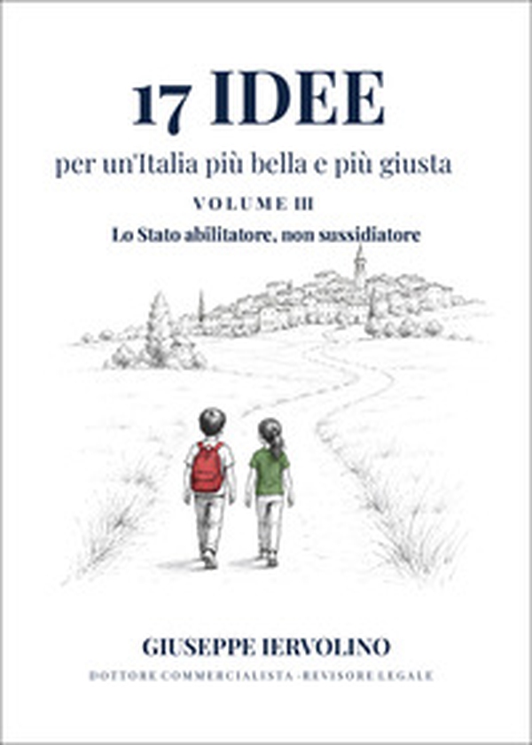 17 idee per un'Italia più bella e più giusta - Vol. 3 - Librerie.coop