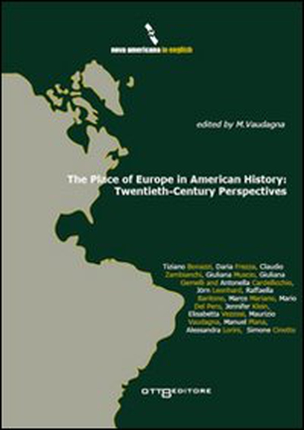 The Place of Europe in American History: Twentieth-Century Perspectives - Librerie.coop The Place of Europe in American History: Twentieth-Century Perspectives - Librerie.coop