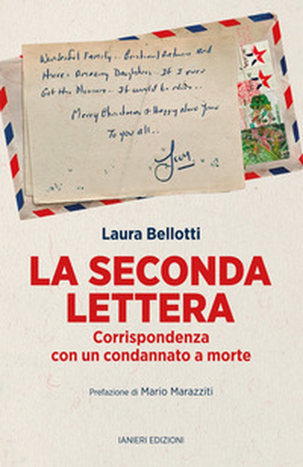 La seconda lettera. Corrispondenza con un condannato a morte - Librerie.coop La seconda lettera. Corrispondenza con un condannato a morte - Librerie.coop