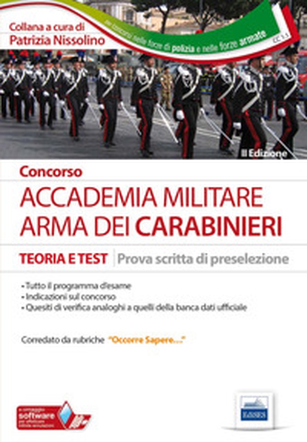 Concorso Accademia militare. Arma dei carabinieri. Teoria e test per la prova scritta di preselezione - Librerie.coop Concorso Accademia militare. Arma dei carabinieri. Teoria e test per la prova scritta di preselezione - Librerie.coop