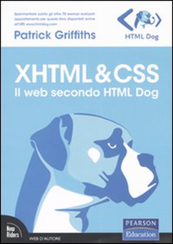 XHTML & CSS. Il web secondo HTML Dog - Librerie.coop XHTML & CSS. Il web secondo HTML Dog - Librerie.coop