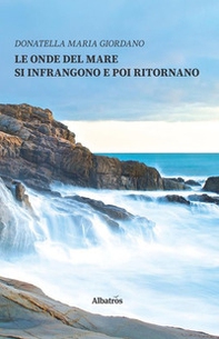 Le onde del mare si infrangono e poi ritornano - Librerie.coop