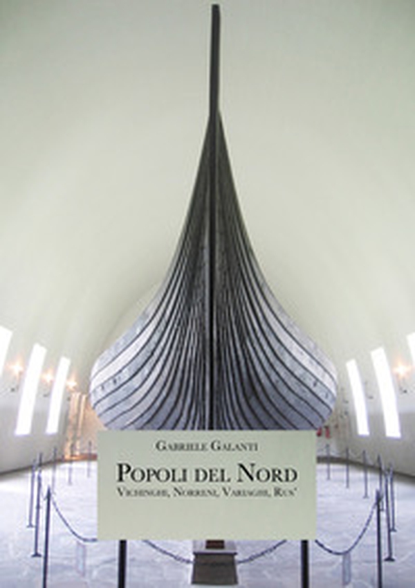 Popoli del Nord. Vichinghi, norreni, variaghi, rus' - Librerie.coop Popoli del Nord. Vichinghi, norreni, variaghi, rus' - Librerie.coop