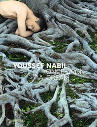 Youssef Nabil. Once upon a dream. Ediz. italiana, inglese e francese - Librerie.coop