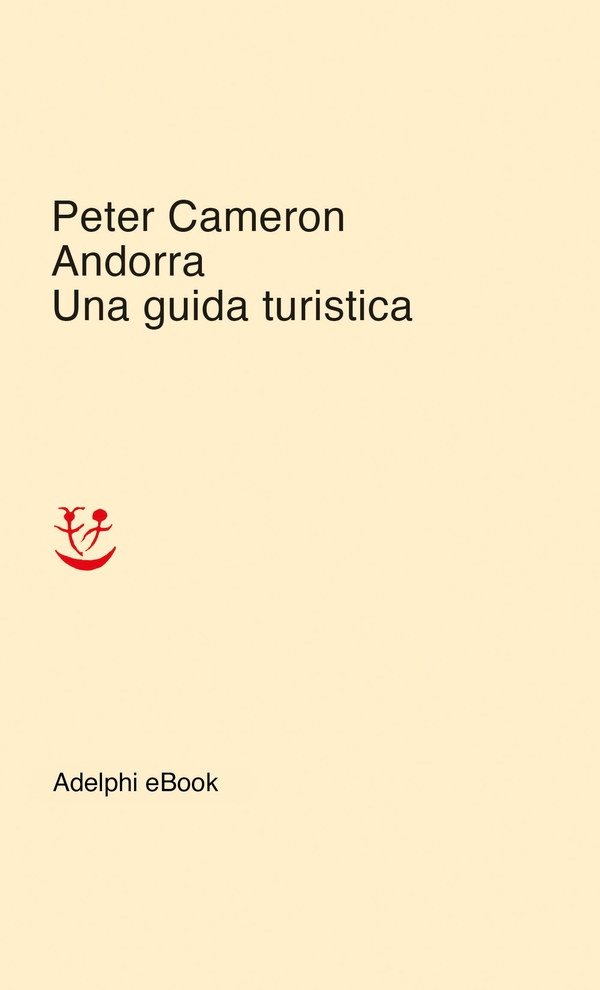 Andorra. Una guida turistica - Librerie.coop Andorra. Una guida turistica - Librerie.coop