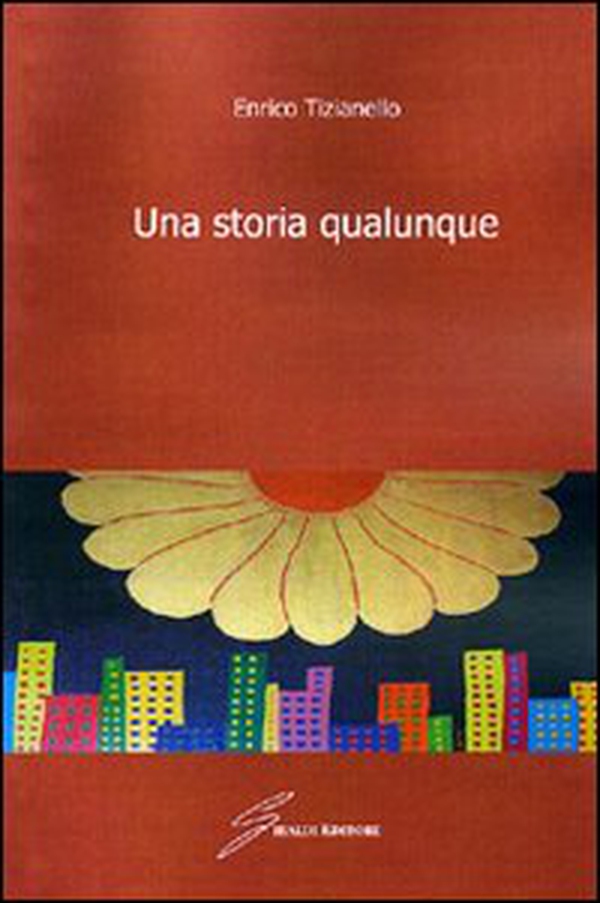 Una storia qualunque - Librerie.coop Una storia qualunque - Librerie.coop