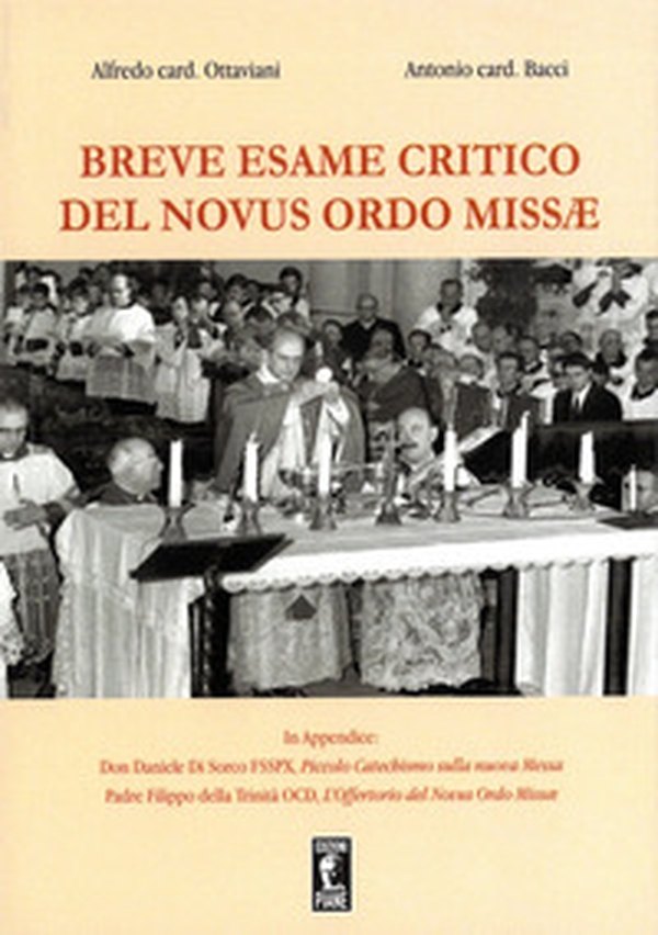 Breve esame critico del Novus Ordo Missae - Librerie.coop Breve esame critico del Novus Ordo Missae - Librerie.coop