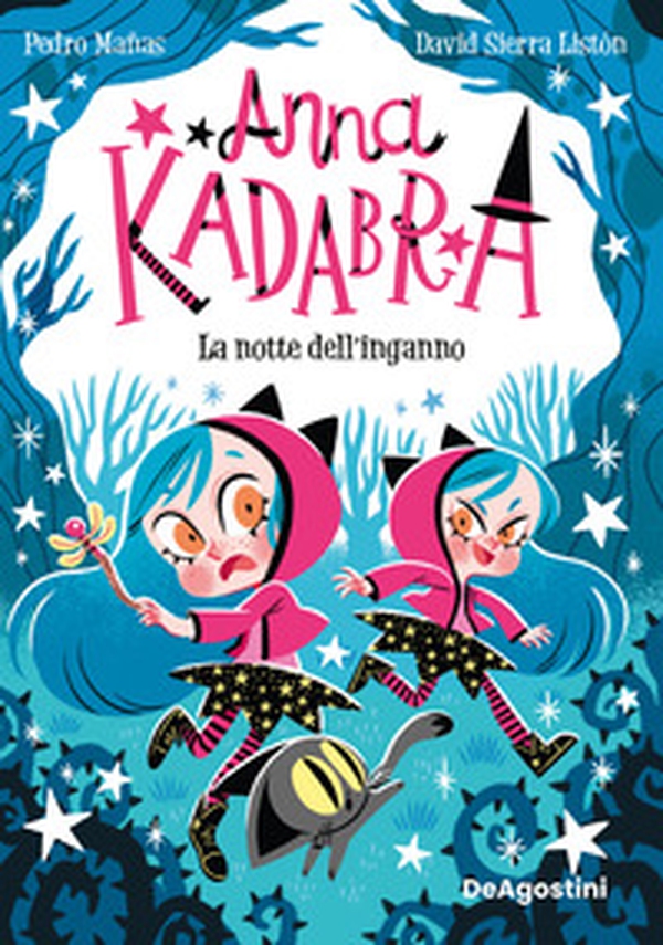 La notte dell'inganno. Anna Kadabra - Librerie.coop
