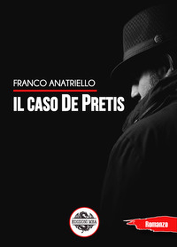 Il caso De Pretis - Librerie.coop Il caso De Pretis - Librerie.coop
