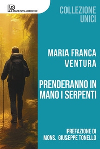 Prenderanno in mano i serpenti - Librerie.coop