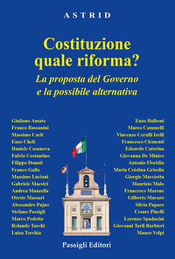 Costituzione: quale riforma? La proposta del governo e la possibile alternativa - Librerie.coop Costituzione: quale riforma? La proposta del governo e la possibile alternativa - Librerie.coop