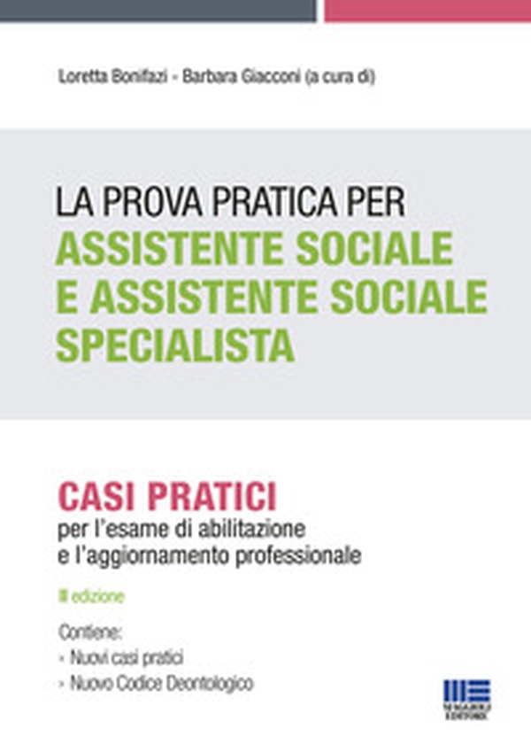 La prova pratica per assistente sociale e assistente sociale specialista. Casi pratici per l'esame di abilitazione e l'aggiornamento professionale - Librerie.coop La prova pratica per assistente sociale e assistente sociale specialista. Casi pratici per l'esame di abilitazione e l'aggiornamento professionale - Librerie.coop