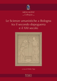 Le Scienze umanistiche a Bologna tra il secondo dopoguerra e il XXI secolo. Bologna, 15 maggio 2019 - Librerie.coop