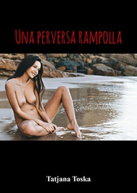 Una perversa rampolla - Librerie.coop