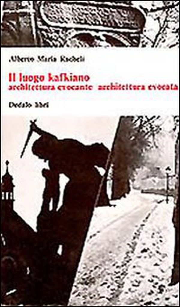 Il luogo kafkiano - Librerie.coop Il luogo kafkiano - Librerie.coop