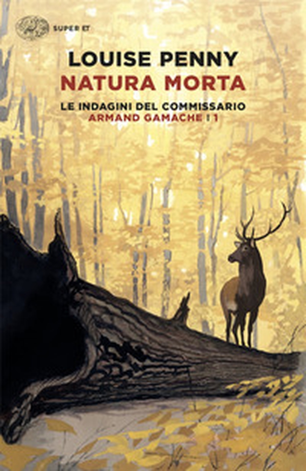 Natura morta. Le indagini del commissario Armand Gamache - Vol. 1 - Librerie.coop Natura morta. Le indagini del commissario Armand Gamache - Vol. 1 - Librerie.coop