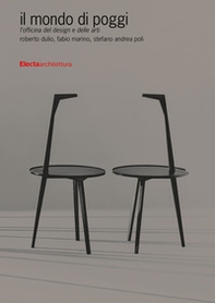 Il mondo di Poggi. L'officina del design e delle arti - Librerie.coop
