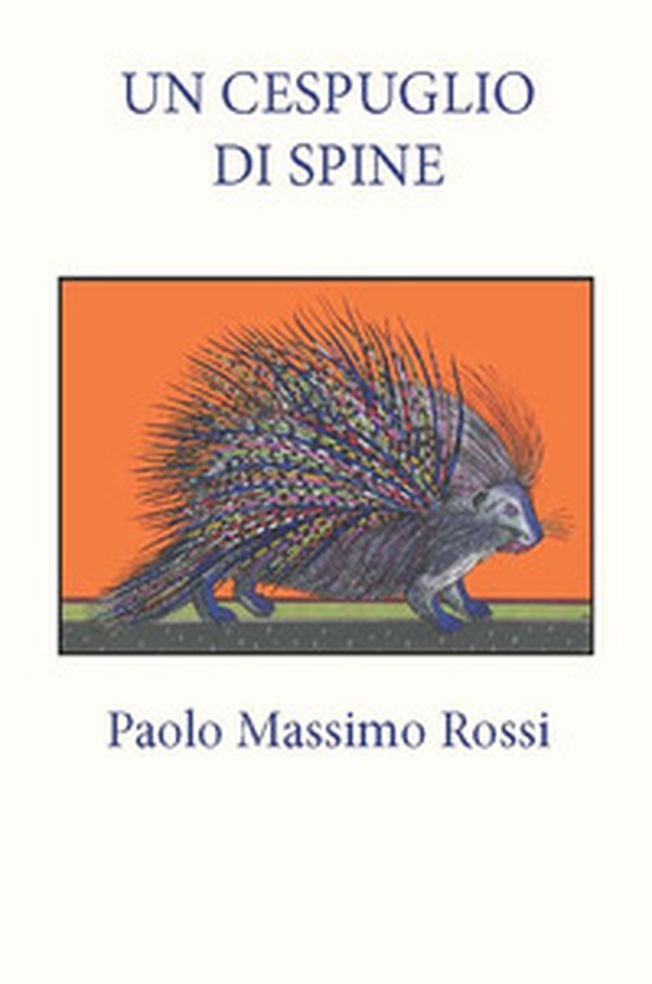 Un cespuglio di spine - Librerie.coop Un cespuglio di spine - Librerie.coop